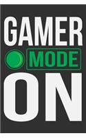 Gamer Mode On: Gifts for gamer guys, gamer gifts for boyfriend, gifts for gamers 6x9 Journal Gift Notebook with 125 Lined Pages