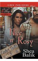 Nice 'n' Rosy [Cedar Falls 3] (Siren Publishing Classic Manlove)