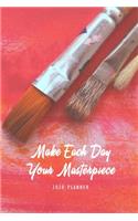 Make Each Day Your Masterpiece 2020 Planner