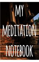 My Meditation Notebook