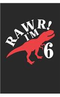 Rawr! I'm 6
