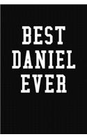 Best Daniel Ever: Personalized First Name Journal Notebook