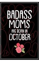 Badass Moms Are Born In October