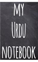 My Urdu Notebook: The perfect gift for anyone learning a new language - 6x9 119 page lined journal!