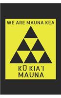 We Are Mauna Kea Ku Kia'i Mauna