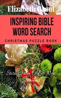 Inspiring Bible Word Search Christmas Puzzle Book: Stories From Old & New Testament Large Print