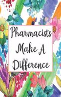 Pharmacists Make A Difference