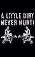 A Little Dirt Never Hurt