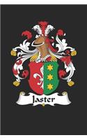 Jaster: Jaster Coat of Arms and Family Crest Notebook Journal (6 x 9 - 100 pages)