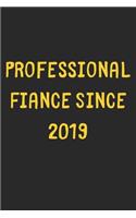 Professional Fiance Since 2019