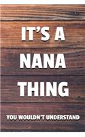 It's a Nana Thing You Wouldn't Understand