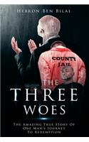 The Three Woes