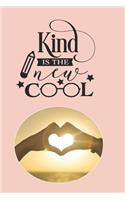 Kind is The New Cool