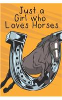 Just A Girl Who Loves Horses