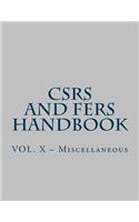 CSRS and FERS Handbook: VOL. X - Miscellaneous(10 Csrs and Fers Handbook)