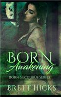 Born Awakening