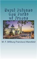 Royal Palaces and Parks of France