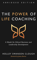 Power of Life Coaching, Abridged Edition