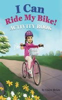 I Can Ride My Bike! ACTIVITY BOOK