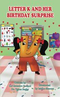 Letter K and Her Birthday Surprise