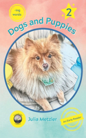 Dogs and Puppies: Book No. 2 of "-ing" Early Reader Series