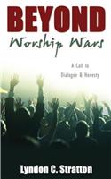 Beyond Worship Wars