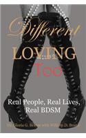 Different Loving Too
