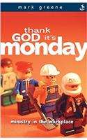 Thank God its Monday