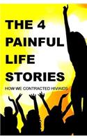 Four Painful Life Stories
