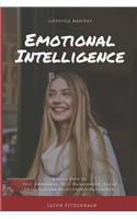 LifeStyle Mastery Emotional Intelligence: Master your EQ (Self-Awareness, Self-Management, Social Awareness and Relationship Management)(3 Lifestyle Mastery)