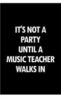 It's Not a Party Until a Music Teacher Walks in