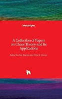 Collection of Papers on Chaos Theory and Its Applications
