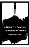 J Griffyth Fairfax - The Horns of Taurus