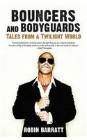 Bouncers and Bodyguards