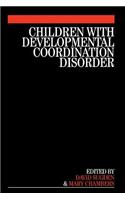 Children with Developmental Coordination Disorder