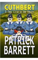 Fair Cop in the Valley (Cuthbert Book 9)