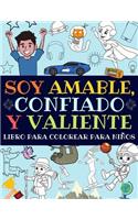 Soy Amable, Confiado Y Valiente