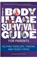 The Body Image Survival Guide for Parents