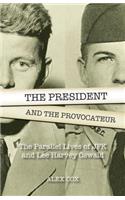 The President and the Provocateur