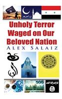 Unholy Terror Waged on Our Beloved Nation