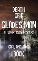 Death Of A Glades Man-A Florida Keys Mystery (LIB)