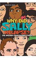 Why Did Sally Relapse?
