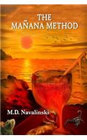 The Manana Method