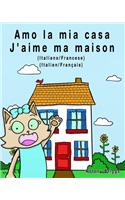 Amo la mia casa - J'aime ma maison