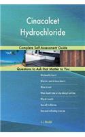 Cinacalcet Hydrochloride; Complete Self-Assessment Guide