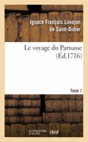 Le Voyage Du Parnasse. Tome 1