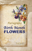 Floriagraphy Birth Month Flowers