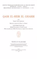 Qasr El-Heir El-Gharbi: Avec La Contribution de M. Ecochard, M. Le Berre, N. Saliby(120 Bibliotheque Archeologique Et Historique)