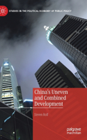 China’s Uneven and Combined Development