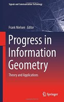 Progress in Information Geometry